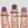 Fingers comparions painted with Urbane, Halcyon, and Persnickety.